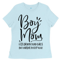 Boy Mom Less Drama Than Girls But Harder To Ladies Tee | Teevron