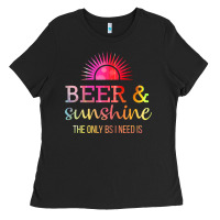 The Only Bs I Need Is Beer Sunshine Ladies Tee | Teevron