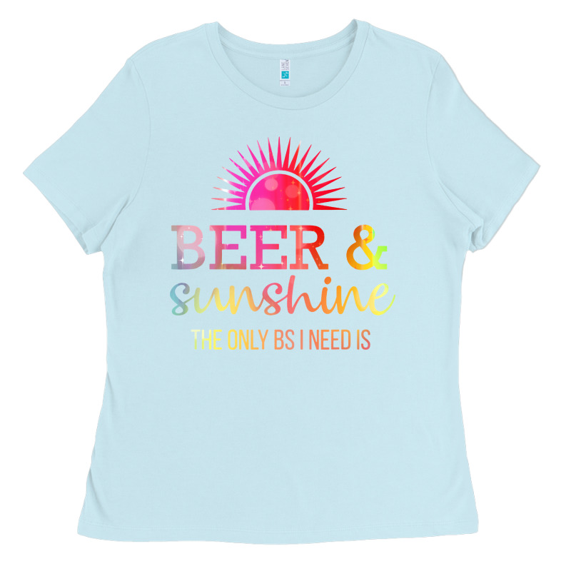 The Only Bs I Need Is Beer Sunshine Ladies Tee by artisFamous | Teevron