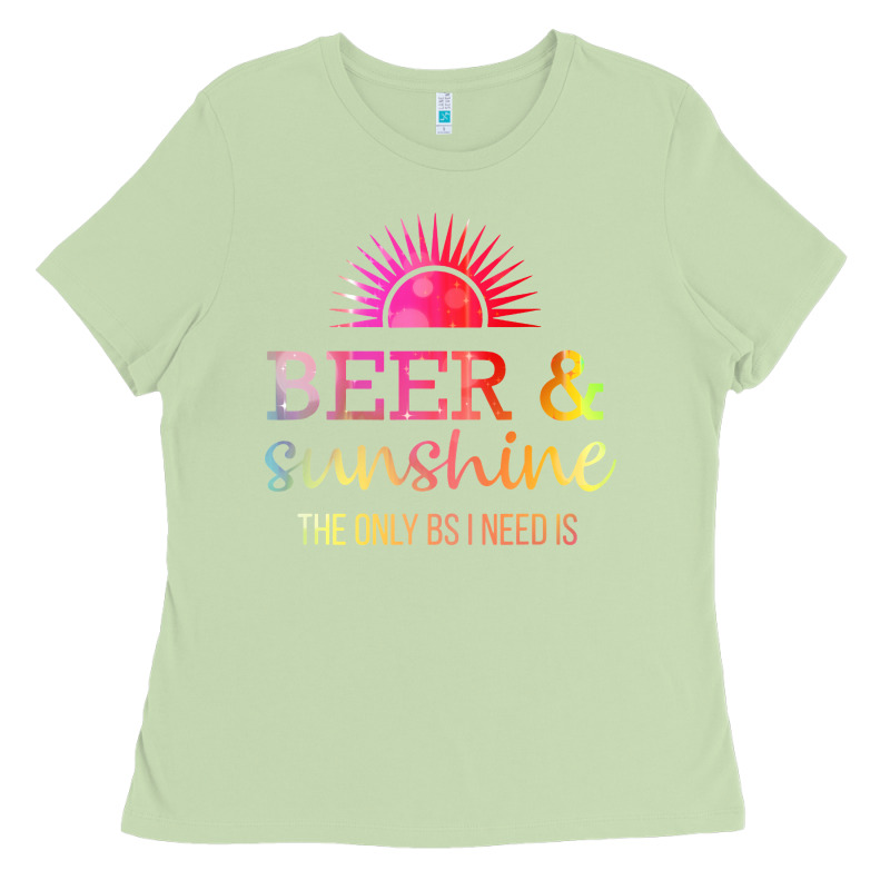 The Only Bs I Need Is Beer Sunshine Ladies Tee by artisFamous | Teevron