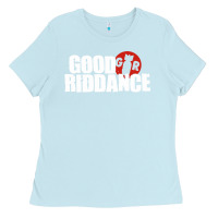 Baby Blue good riddance Ladies Tee - artisFamous