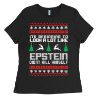 Epstein Didnt Kill Himself Christmas Ladies Tee | Teevron