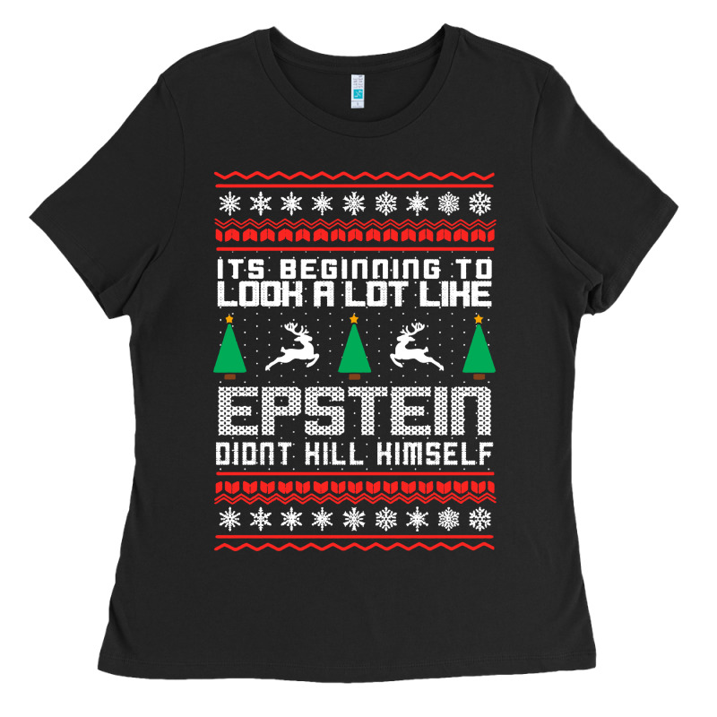 Epstein Didnt Kill Himself Christmas Ladies Tee by artisFamous | Teevron