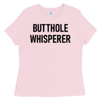 Bubblegum Pink butthole whisperer Ladies Tee - artisFamous