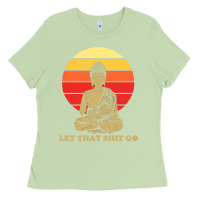 Matcha let that shit go buddha Ladies Tee - artisFamous