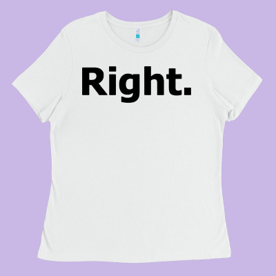 Right Ladies Tee Designed By Artisfamous