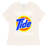 Bone sick and tide of these hoes Ladies Tee - artisFamous