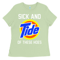 Matcha sick and tide of these hoes Ladies Tee - artisFamous