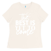 Bone the best is yet to come shirt Ladies Tee - artisFamous