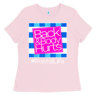 Bubblegum Pink back and body hurts Ladies Tee - artisFamous