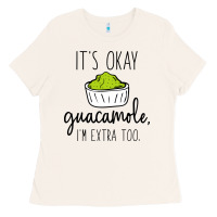 Bone its okay guacamole im extra too Ladies Tee - artisFamous
