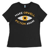Black make orwell fiction again Ladies Tee - artisFamous