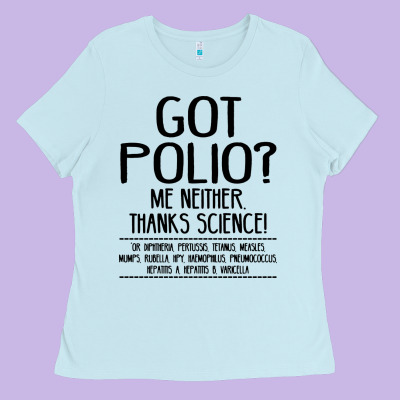 Got Polio Me Neither Thanks Science Ladies Tee Designed By Artisfamous