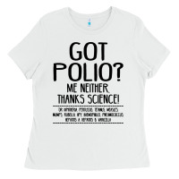 White got polio me neither thanks science Ladies Tee - artisFamous