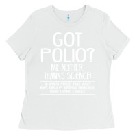 White got polio me neither thanks science Ladies Tee - artisFamous