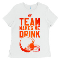 White my team makes me drink Ladies Tee - artisFamous