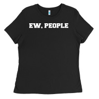 Ew People Ladies Tee | Teevron