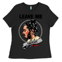 Black leave me malone merch Ladies Tee - artisFamous
