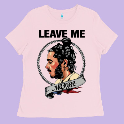 Leave Me Malone Merch Ladies Tee Designed By Artisfamous