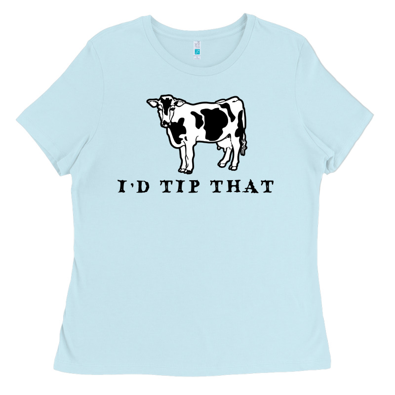 I'd Tip That Funny Cow Tipping Design Ladies Tee by artisFamous | Teevron