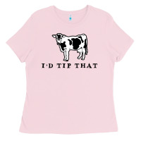 Bubblegum Pink i'd tip that funny cow tipping design Ladies Tee - artisFamous