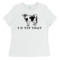 White i'd tip that funny cow tipping design Ladies Tee - artisFamous