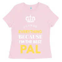 Bubblegum Pink i'm the best pal Ladies Tee - artisFamous