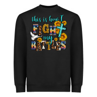 Black this is how i fight my battles Heavyweight Sweatshirt - AdoDesignShop