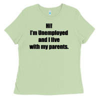Matcha i'm unemployed and i live with my parents Ladies Tee - artisFamous