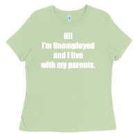 Matcha i'm unemployed and i live with my parents Ladies Tee - artisFamous
