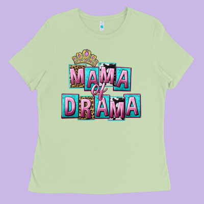 Mama Of Drama Mother's Day Ladies Tee Designed By Cowgirlartshop