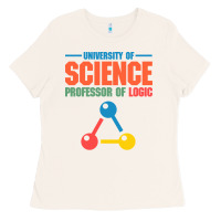 Bone UNIVERSITY OF SCIENCE PROFESSOR OF LOGIC Ladies Tee - artisFamous