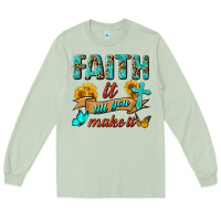 Matcha Faith It Till You Make It Long Sleeve Tee - BundleAndBundleShop