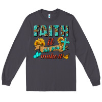 Smoke Faith It Till You Make It Long Sleeve Tee - BundleAndBundleShop