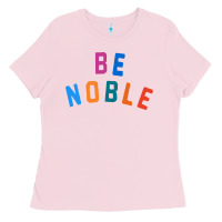 Bubblegum Pink be noble tee Ladies Tee - artisFamous