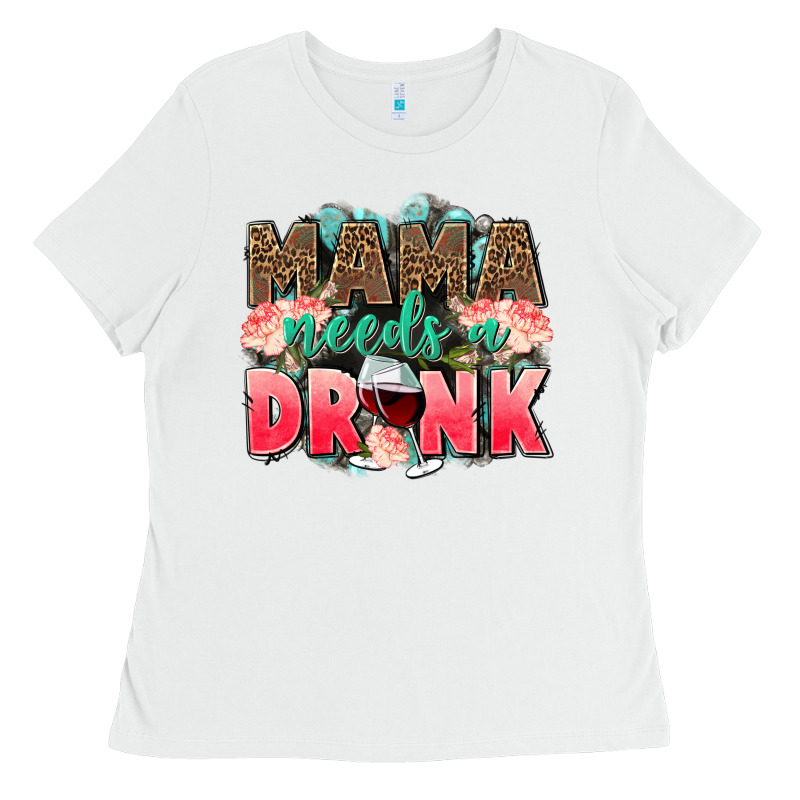 Mama Needs A Drink Mothers Day Ladies Tee by CowGirlArtShop | Teevron