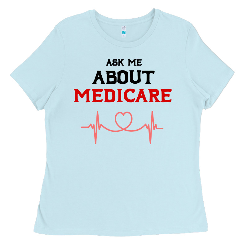 Ask Me About Medicare Ladies Tee by artisFamous | Teevron