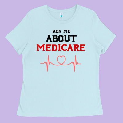 Ask Me About Medicare Ladies Tee Designed By Artisfamous