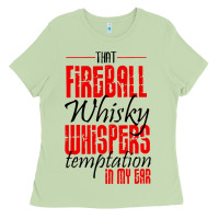 Matcha fireball whisky whispers Ladies Tee - artisFamous