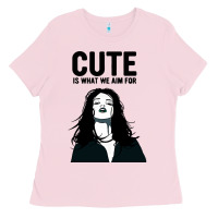 Bubblegum Pink cute is what we aim for Ladies Tee - artisFamous