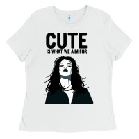 White cute is what we aim for Ladies Tee - artisFamous