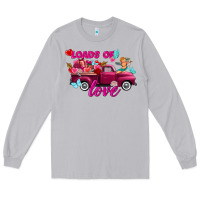 Moon Dust Loads of love valentine's day truck Long Sleeve Tee - FaDigitalArtStudio
