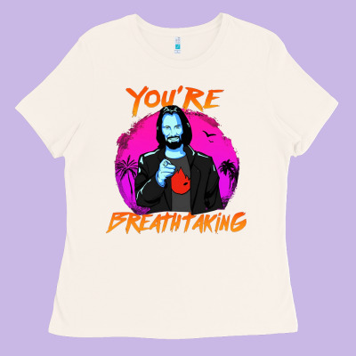 You Are Breathtaking Keanu Reeves Actor Ladies Tee Designed By Artisfamous