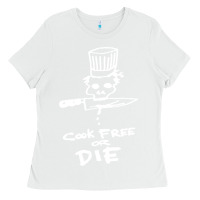 White bourdain cook free or die Ladies Tee - artisFamous