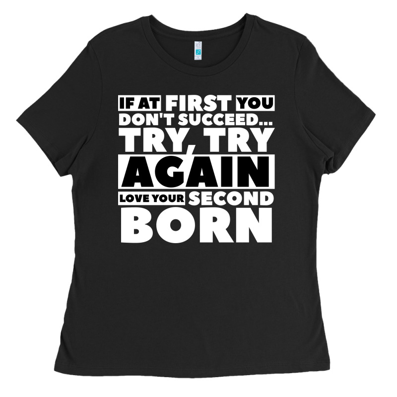 Second Born Gifts Ladies Tee by artisFamous | Teevron