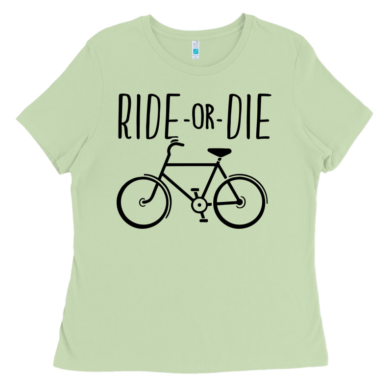 Ride Or Die Bicycle Ladies Tee by artisFamous | Teevron