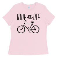 Bubblegum Pink ride or die bicycle Ladies Tee - artisFamous