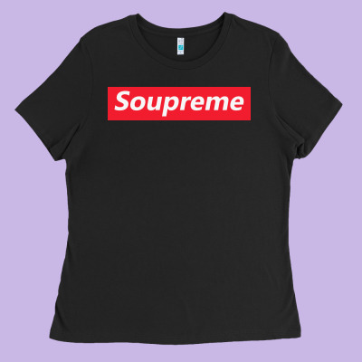 Soupreme Ladies Tee Designed By Artisfamous