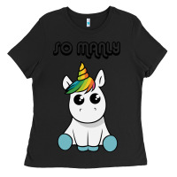 Black so manly funny unicorn Ladies Tee - artisFamous