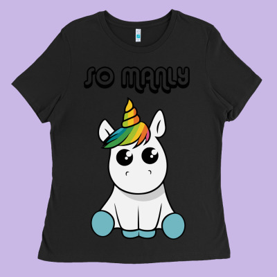 So Manly Funny Unicorn Ladies Tee Designed By Artisfamous